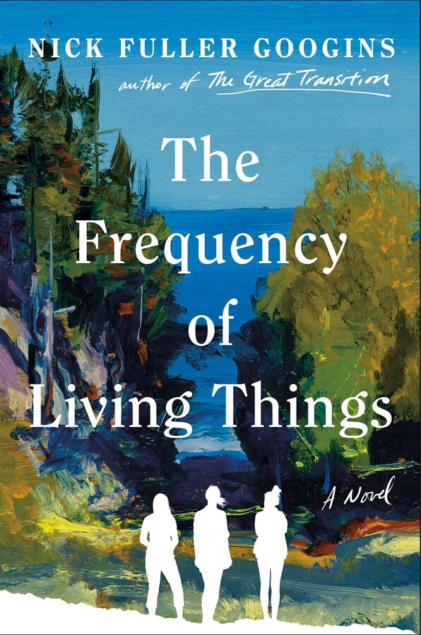 Cover of The Frequency of Living Things by Nick Fuller Googins