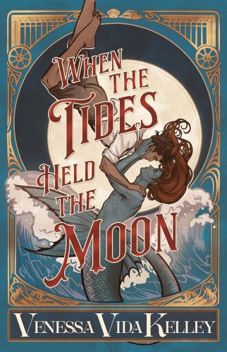 Cover of When the Tides Held the Moon by Venessa Vida Kelley