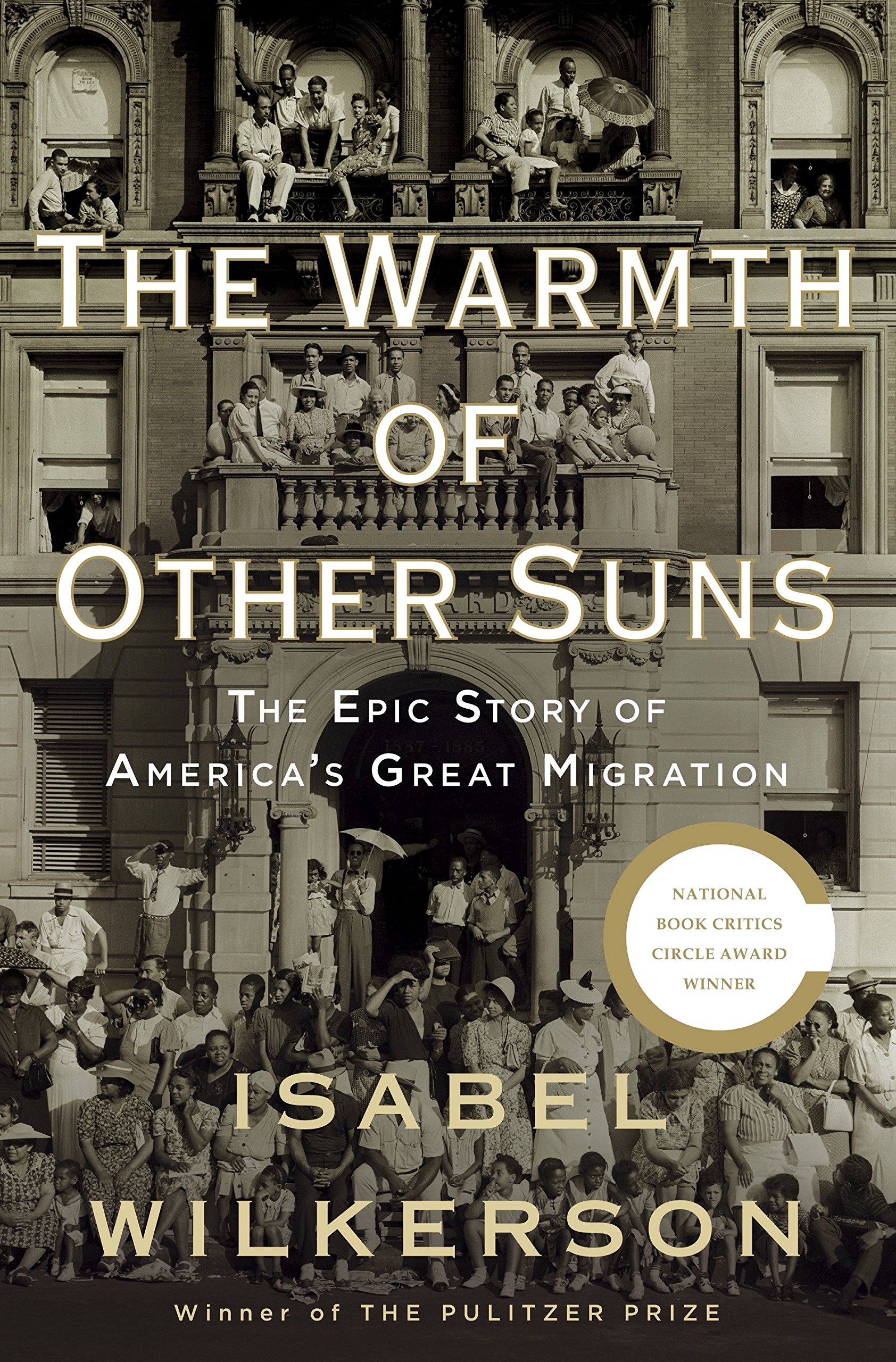 Cover of The Warmth of Other Suns: The Epic Story of America's Great Migration by Isabel Wilkerson